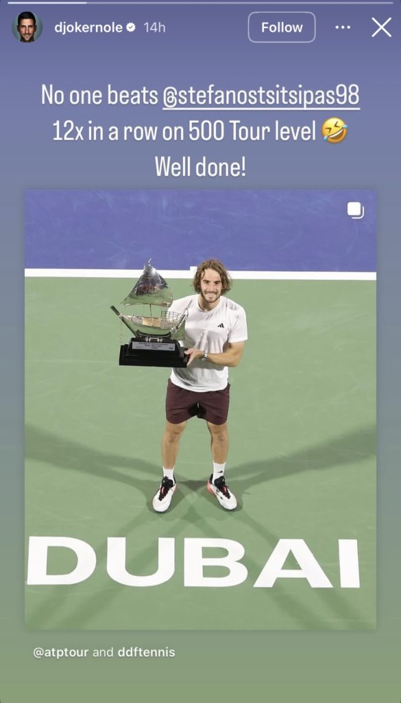 Novak Djokovic reacts to Stefanos Tsitsipas winning the Dubai Tennis Championships in a story post on Instagram.